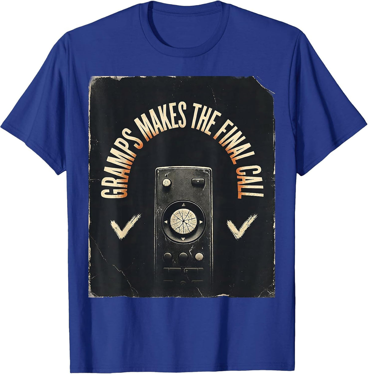 Gramps Makes The Final Call Distressed Funny Grandpa Gift T-Shirt - Royal Blue