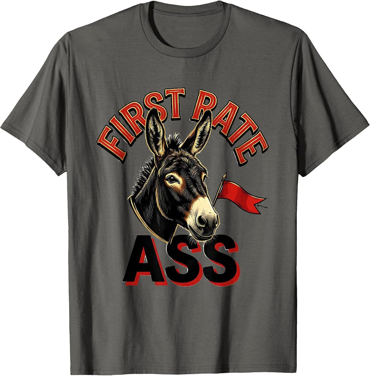 Men's First Rate Ass Funny Donkey Lover Animal Humor T-Shirt - Asphalt Grey