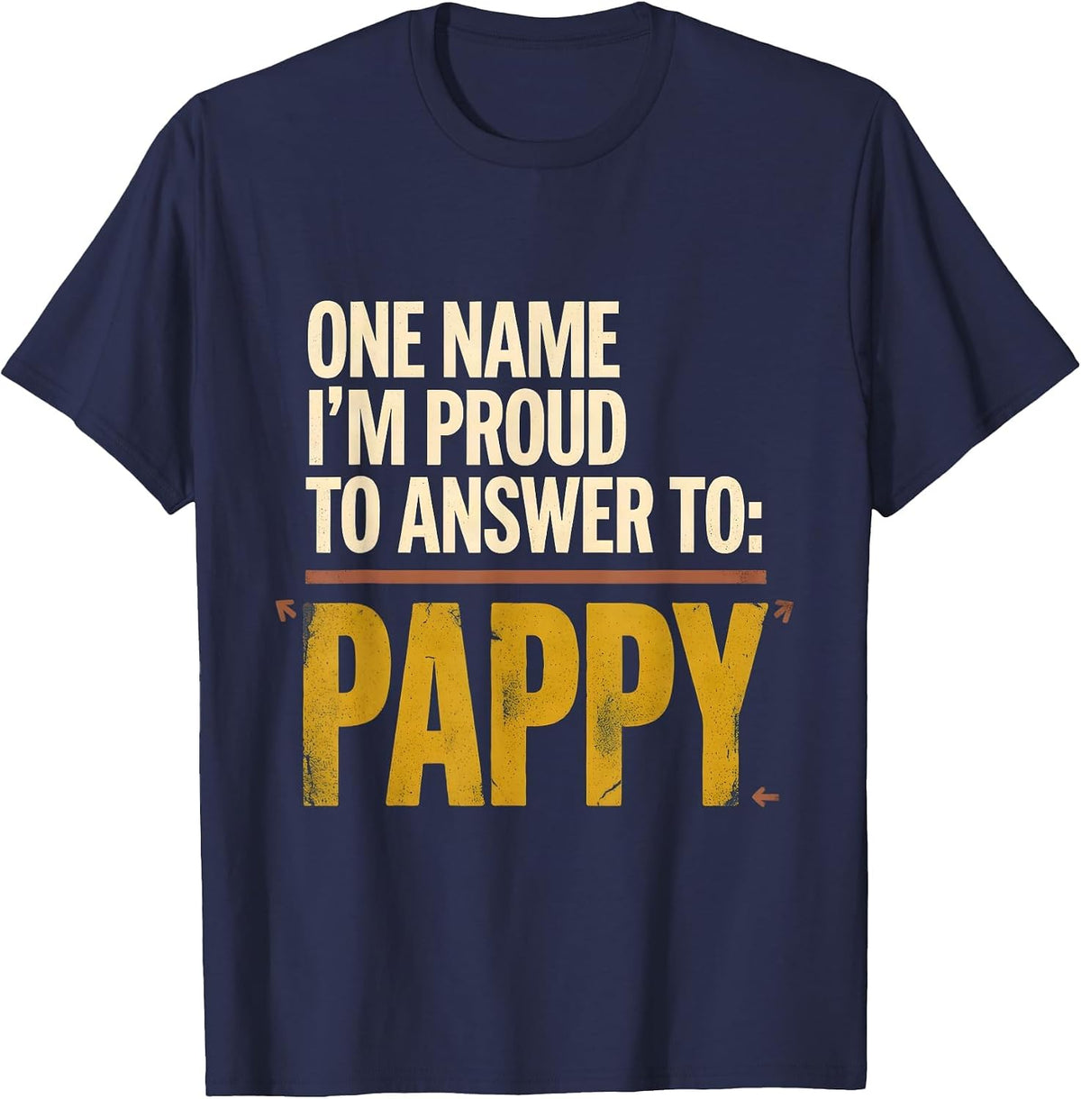 Men's One Name I’m Proud To Answer To: Pappy Vintage Grandpa Gift T-Shirt - Navy Blue