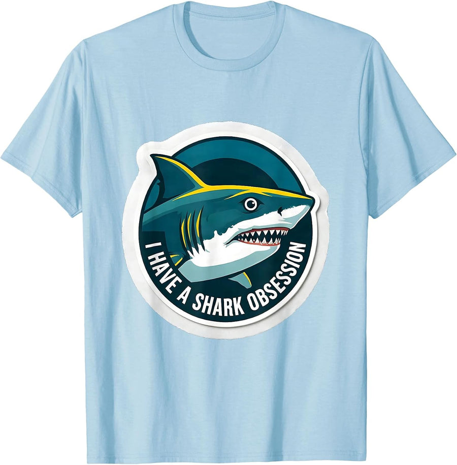 Men's I Have A Shark Obsession Funny Shark Lover Ocean Humor Gift T-Shirt - Baby Blue
