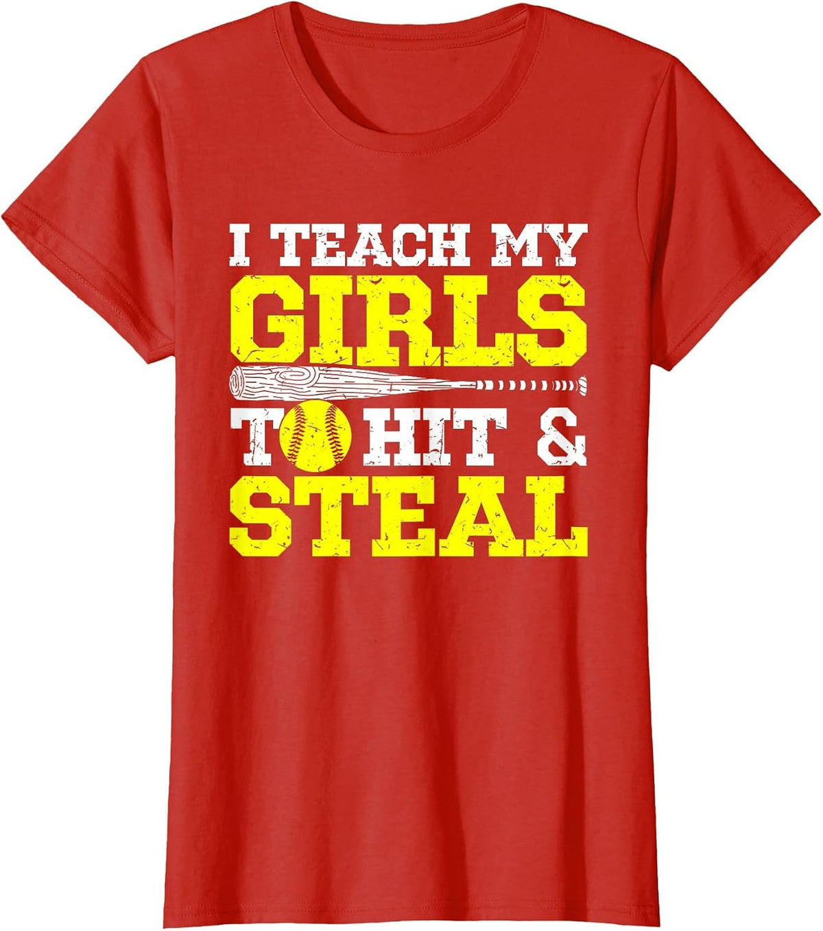 Softball Mom Softball Dad I Teach My Girls to Hit and Steal T-Shirt - Red