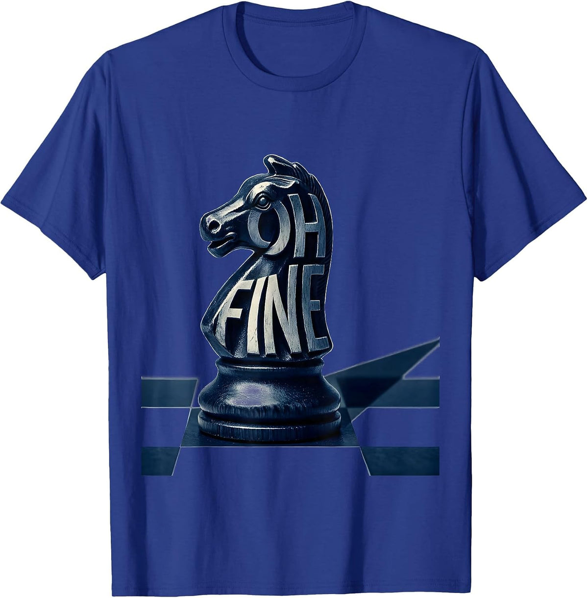 Men's Oh Fine Funny Chess Player Lover Humor Chess Gift T-Shirt - Royal Blue