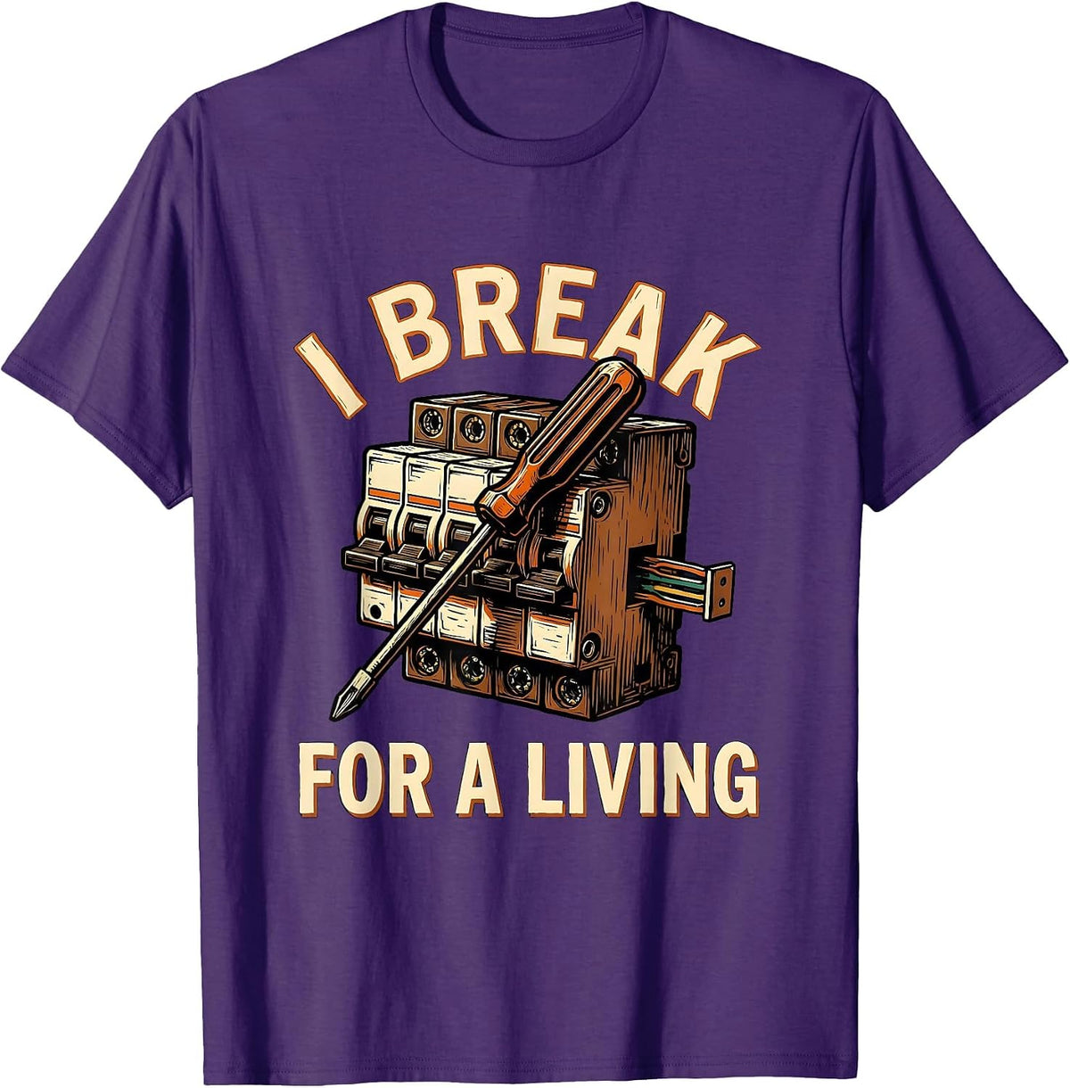 Men's I Break For A Living Funny Electrician Lineman Gift T-Shirt - Purple