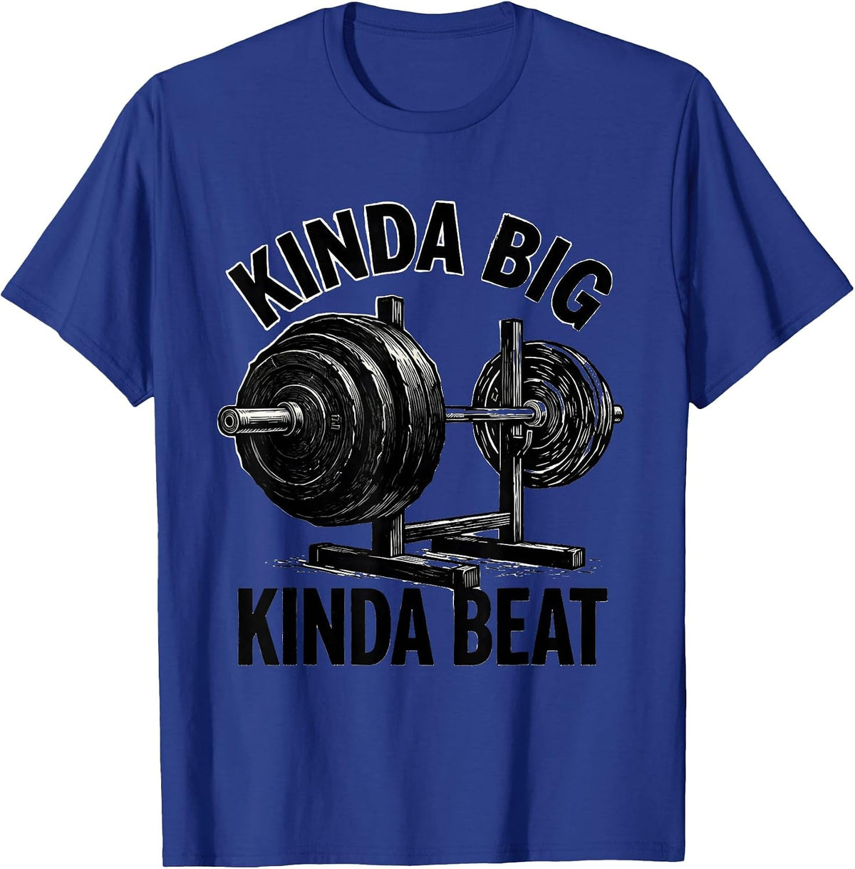 Men's Kinda Big Kinda Beat Linocut Gym Workout Humor Weightlifting T-Shirt - Royal Blue