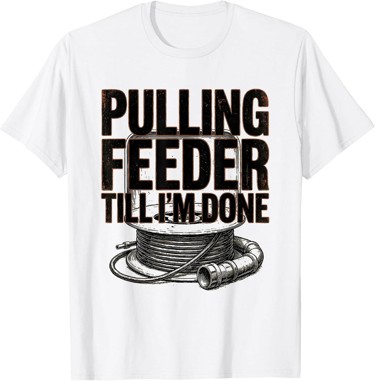 Men's Pulling Feeder Till I'm Done Funny Electrician Skeleton T-Shirt - White