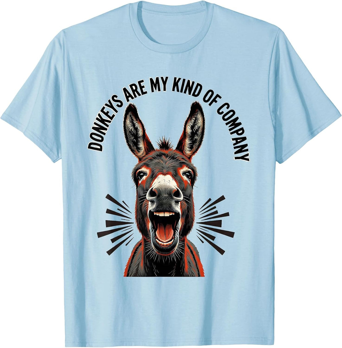 Men's Donkeys Are My Kind Of Company Funny Donkey Lover Animal T-Shirt - Baby Blue