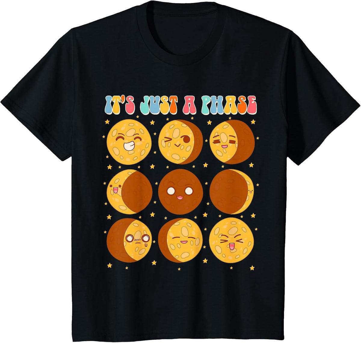 Moon Phase Science Lover Astronomy Lover It's Just A Phase T-Shirt - Black
