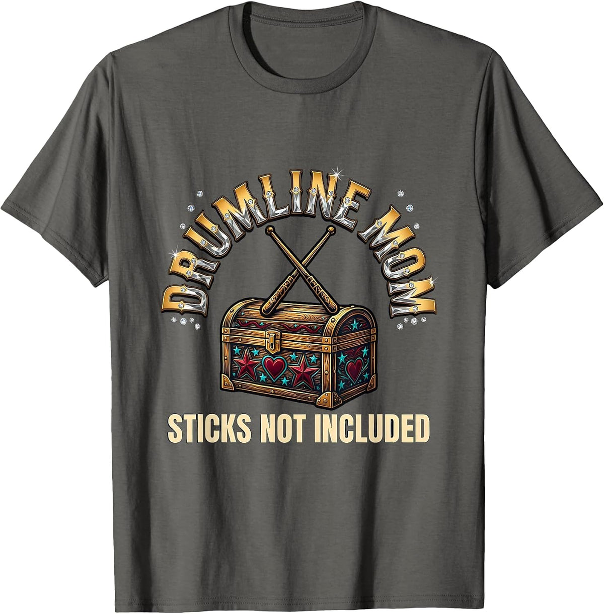 Drumline Mom Sticks Not Included Funny Marching Band Mom T-Shirt - Asphalt Grey