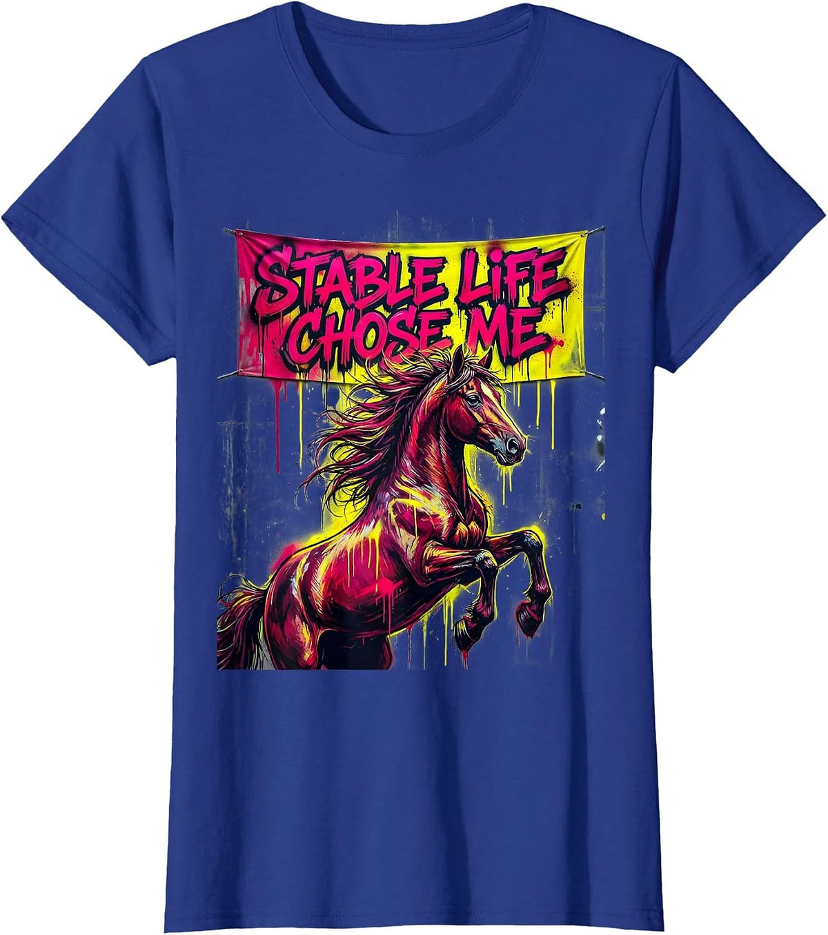 Women's Stable Life Chose Me Horse Lover Design T-Shirt - Royal Blue