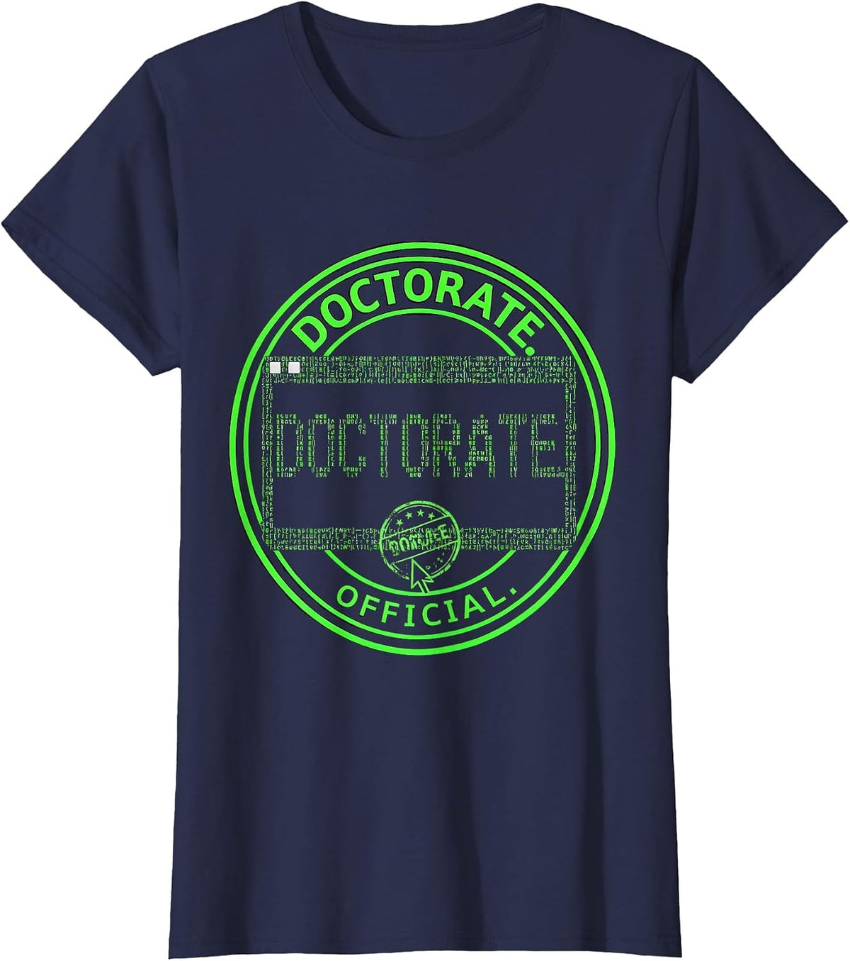 Women's Doctorate Official Funny Doctoral Degree Graduation Humor T-Shirt - Navy Blue