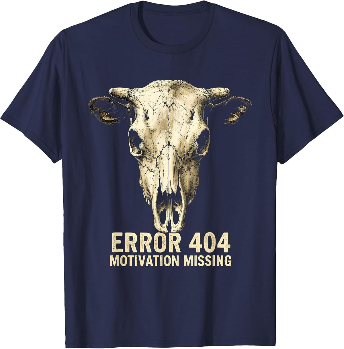 Error 404 Motivation Missing Funny Meme Design T-Shirt - Navy Blue