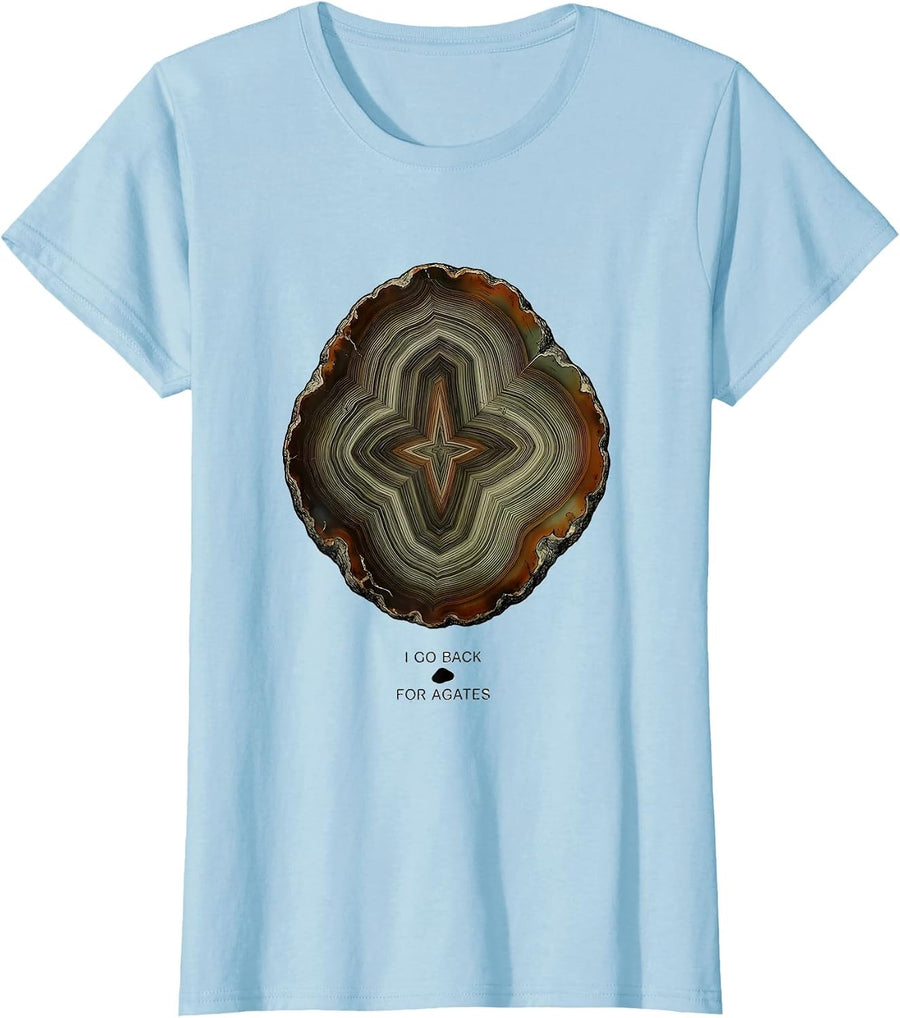 Women's I Go Back For Agates Botanical Rock Collector Geology Humor T-Shirt - Baby Blue