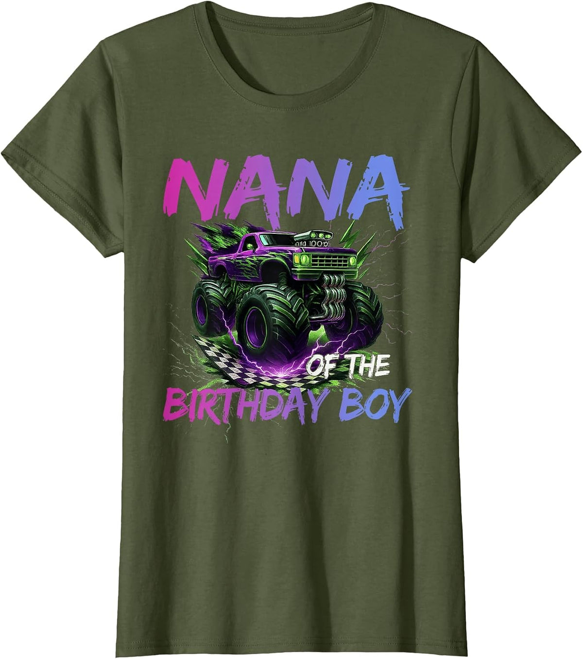Nana of the Birthday Boy Monster Truck Birthday T-Shirt - Olive Green