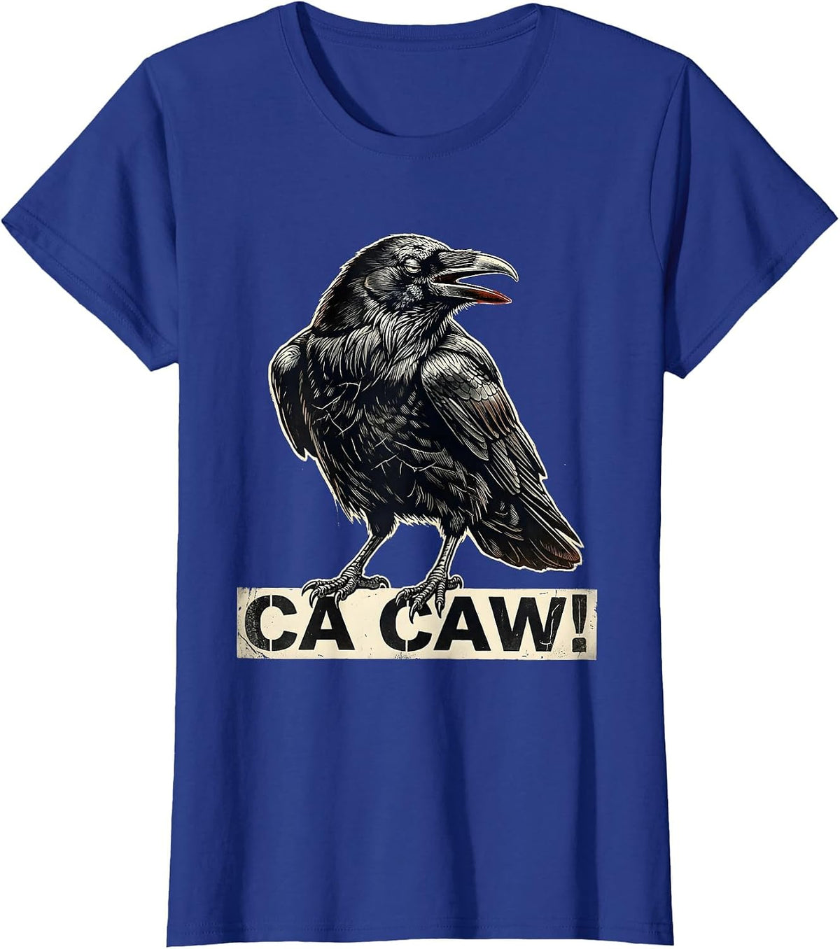 Women's Ca Caw! Distressed Funny Crow Raven Bird F-Caw-F Dark Humor T-Shirt - Royal Blue