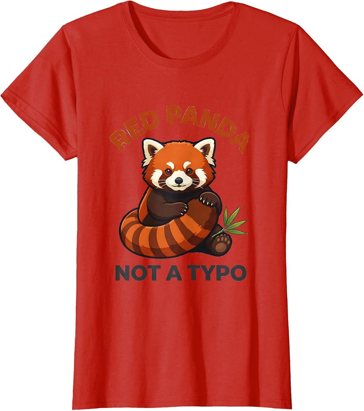 Women's Red Panda Not A Typo Cute Kawaii Panda Lover Humor T-Shirt - Red