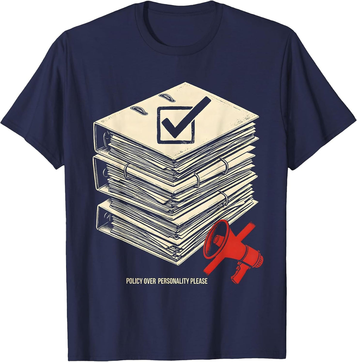 Policy Over Personality Please Political Design T-Shirt - Navy Blue