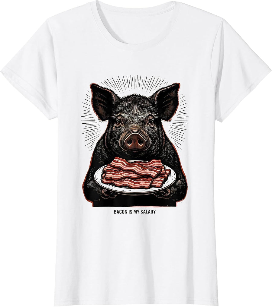 Women's Bacon Is My Salary Funny Bacon Lover Foodie Humor T-Shirt - White
