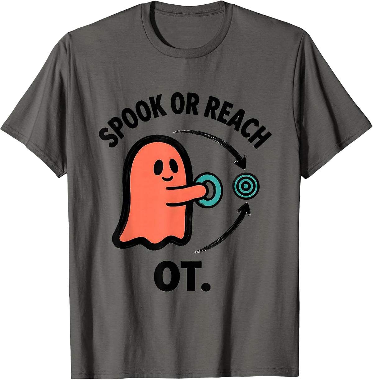 Spook Or Reach OT Funny Occupational Therapist Halloween T-Shirt - Asphalt Grey