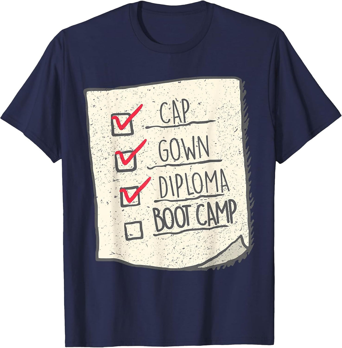 Graduation Shirt | Boot Camp Checklist t-Shirt T-Shirt - Navy Blue