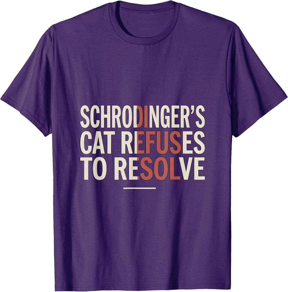 Schrodinger's Cat Refuses To Resolve Funny Quantum Physics T-Shirt - Purple