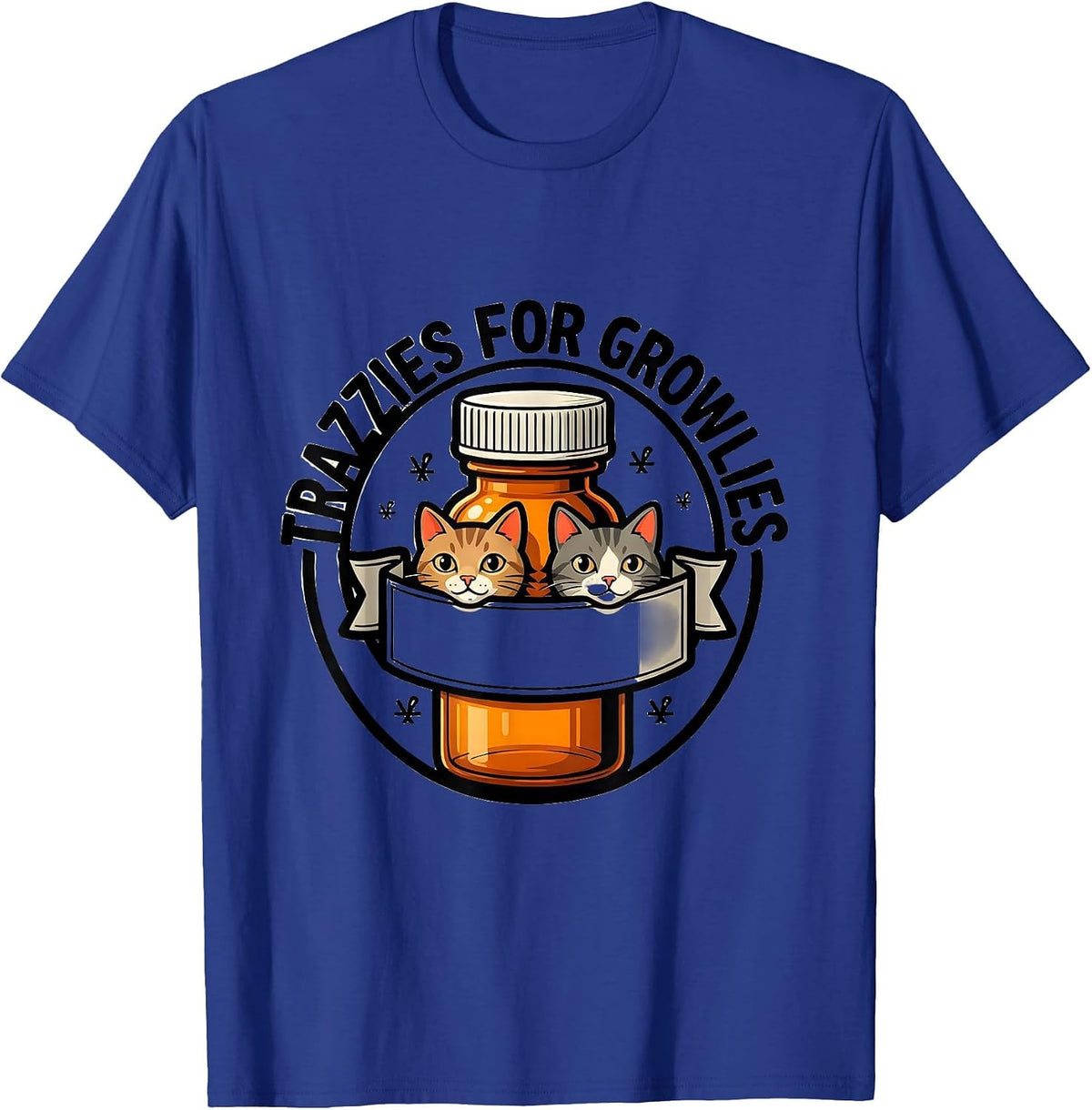 Trazzies For Growlies Funny Vet Tech Occupational Humor T-Shirt - Royal Blue