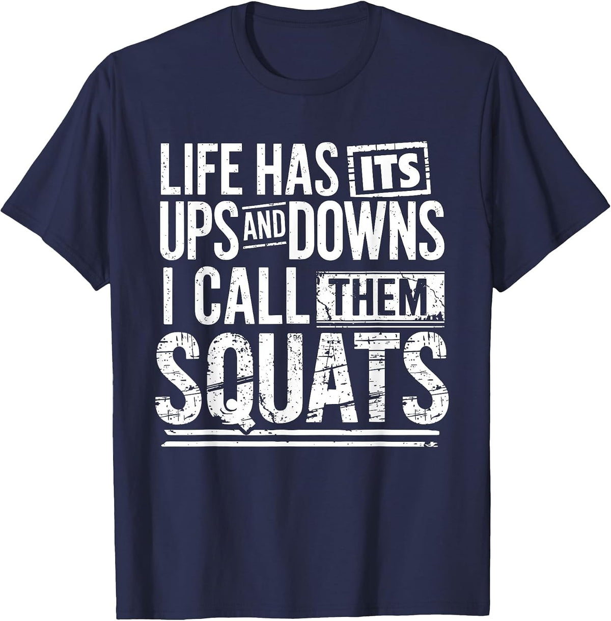 Funny Fitness Gym Workout Weights Squat Men Women T-Shirt - Navy Blue