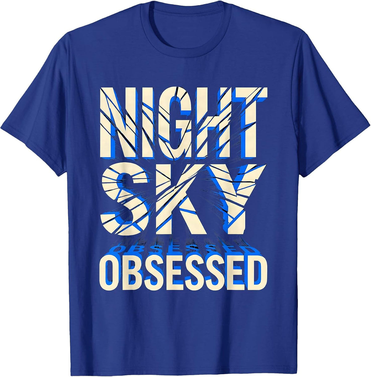 Night Sky Obsessed Stargazing Astronomy Design T-Shirt - Royal Blue