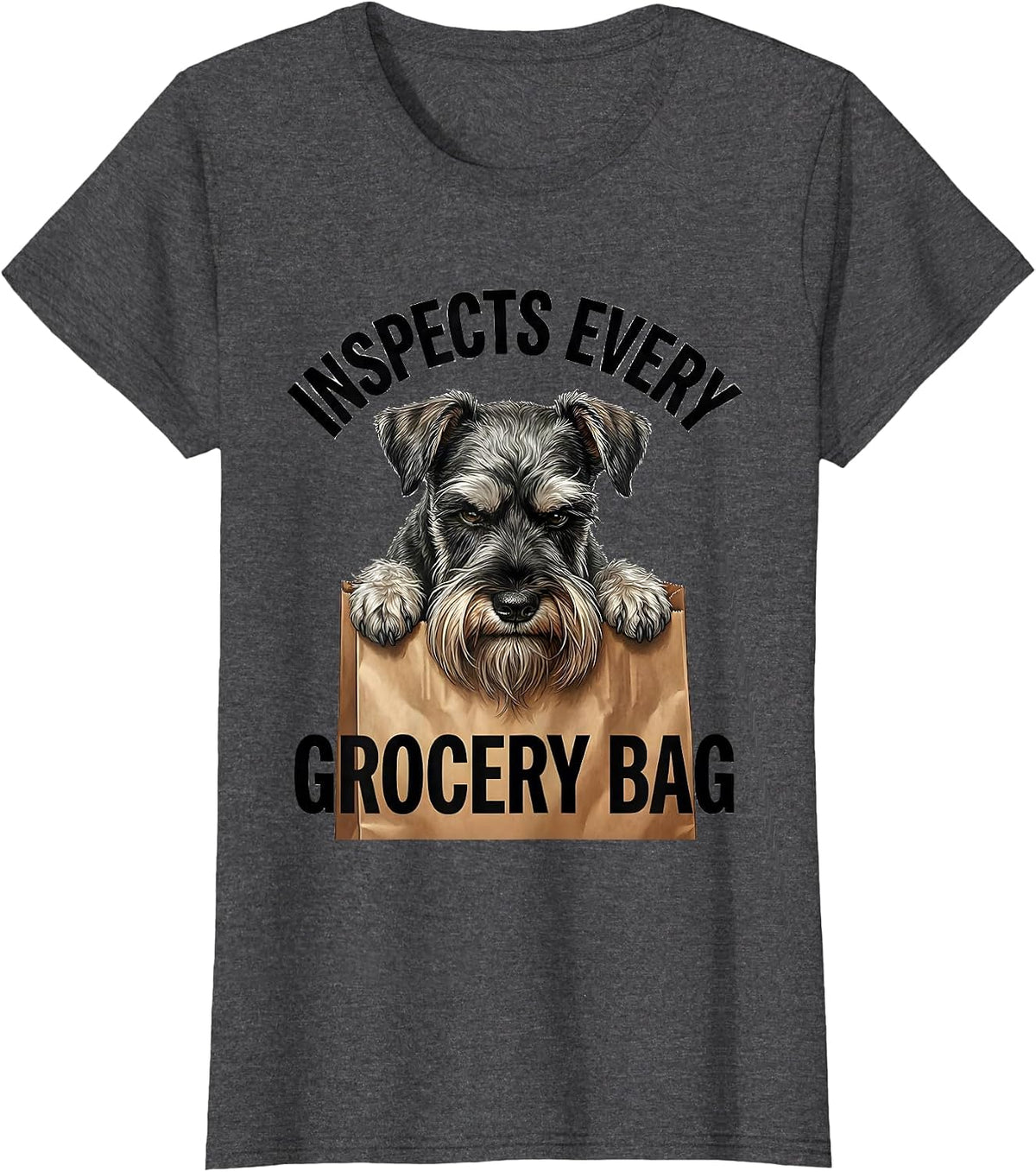 Women's Inspects Every Grocery Bag Funny Miniature Schnauzer Lover T-Shirt - Dark Heather Grey