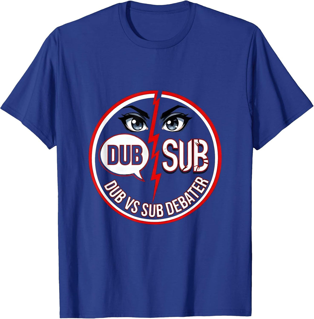 Dub vs Sub Debater Anime Fan Design T-Shirt - Royal Blue