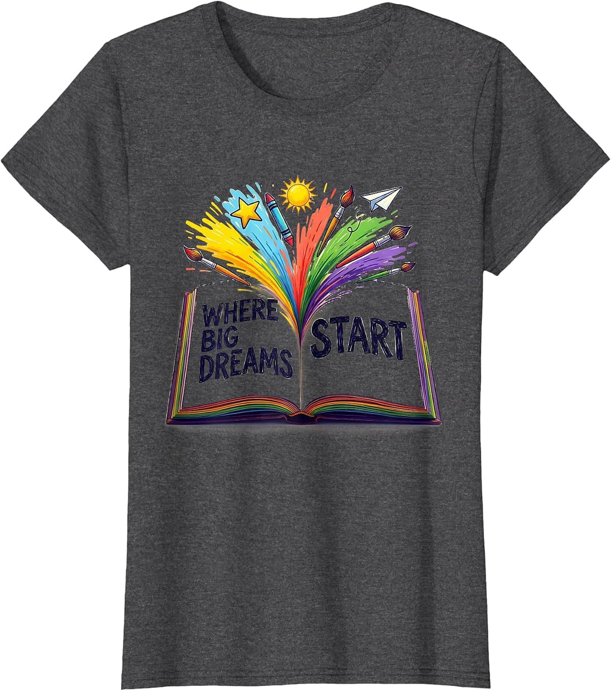 Women's Where Big Dreams Start Preschool Teacher Design T-Shirt - Dark Heather Grey