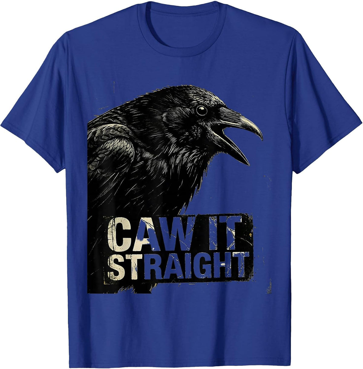 Men's Caw It Straight Distressed Crow Humor Pun T-Shirt - Royal Blue