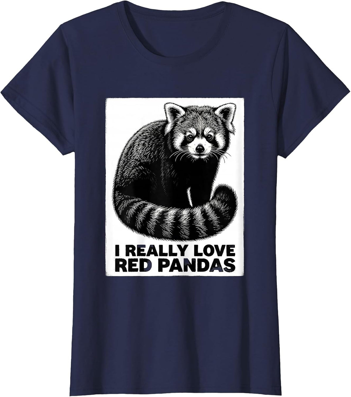 Women's I Really Love Red Pandas Cute Panda Lover Animal Fan Humor T-Shirt - Navy Blue