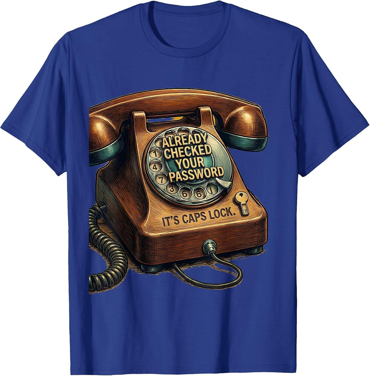 Men's Already Checked Your Password. It's Caps Lock Funny IT Tech T-Shirt - Royal Blue