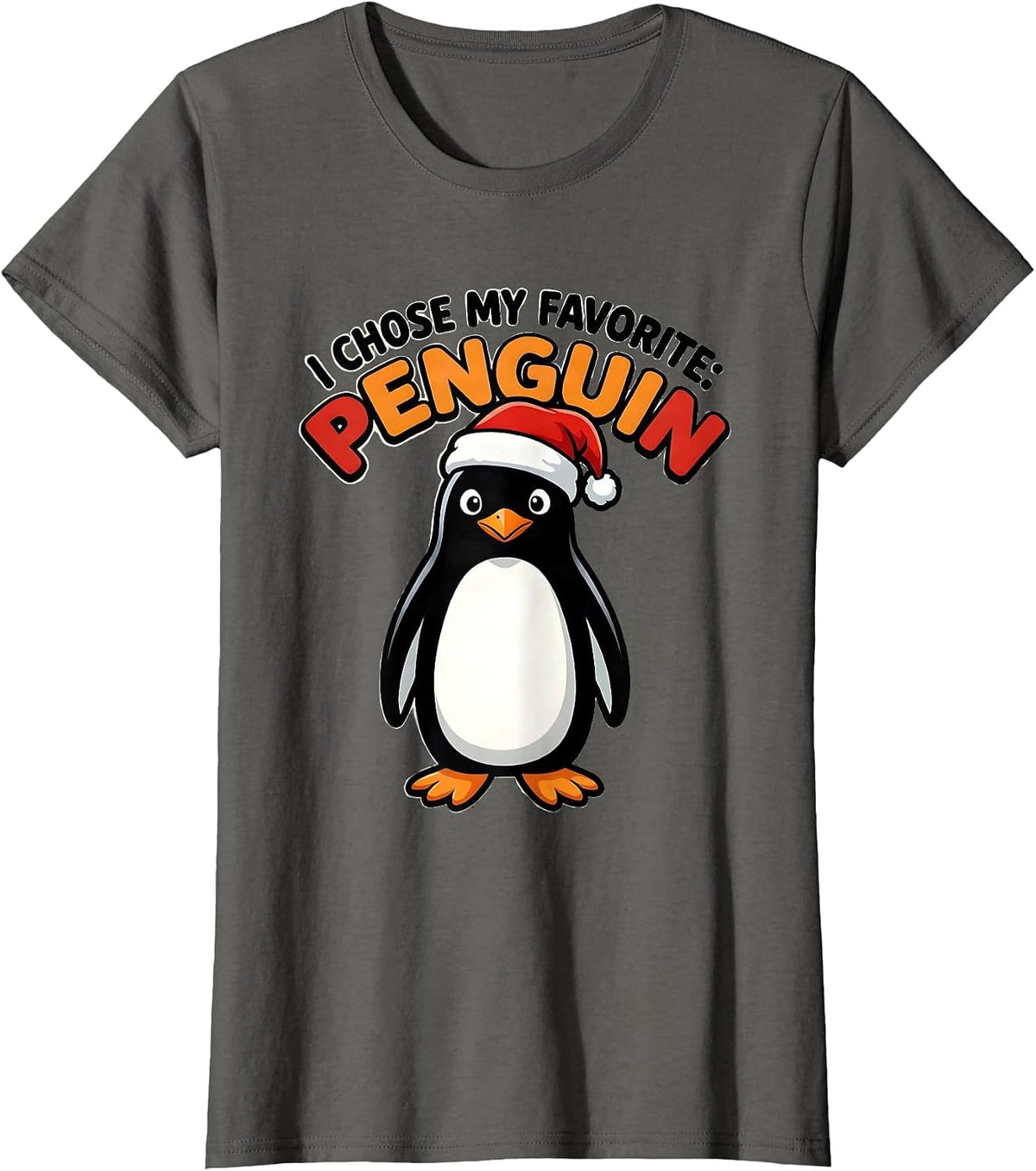 Women's I Chose My Favorite: Penguin Funny Penguin Lover Christmas T-Shirt - Asphalt Grey