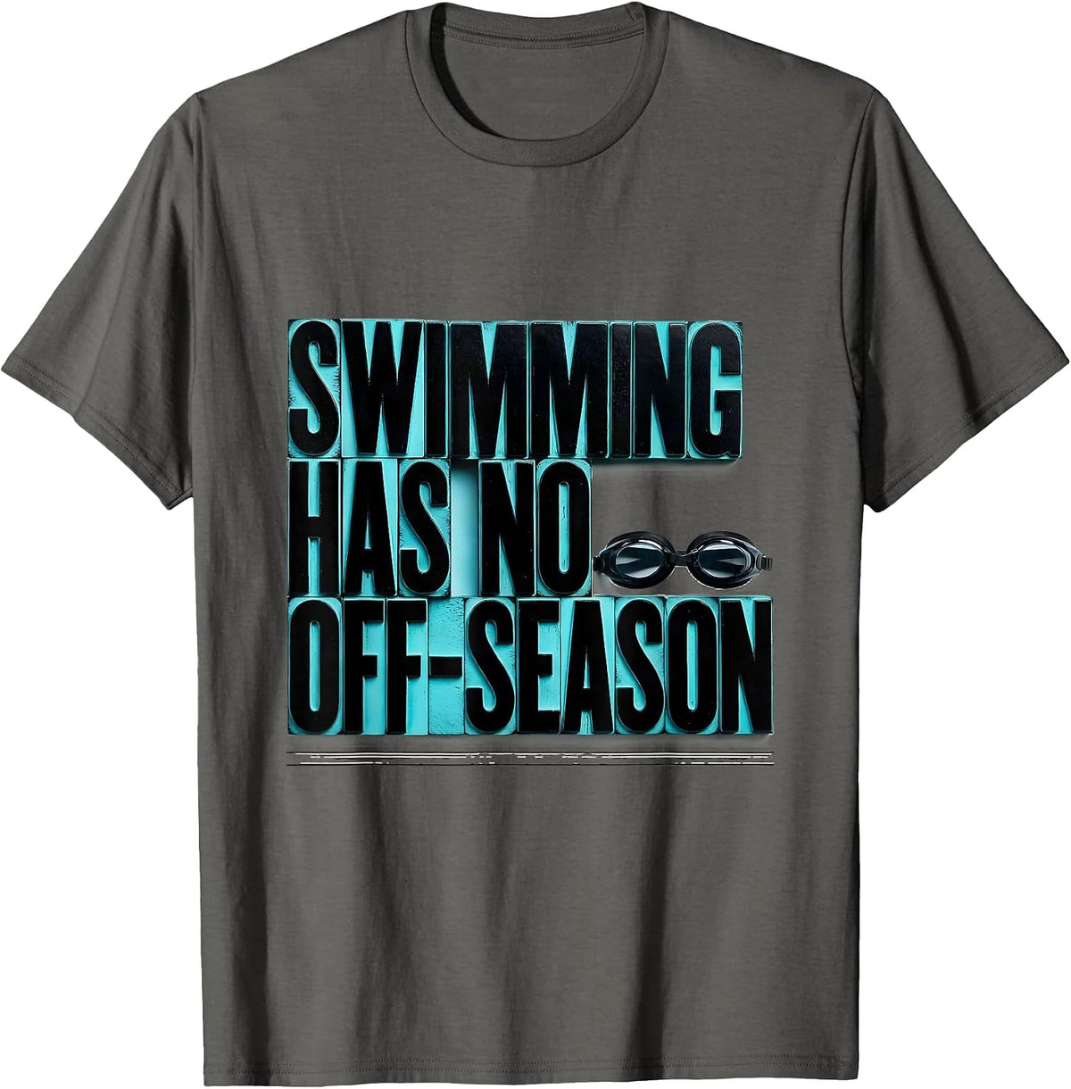Men's Swimming Has No Off-Season Funny Sports Fan Humor T-Shirt - Asphalt Grey