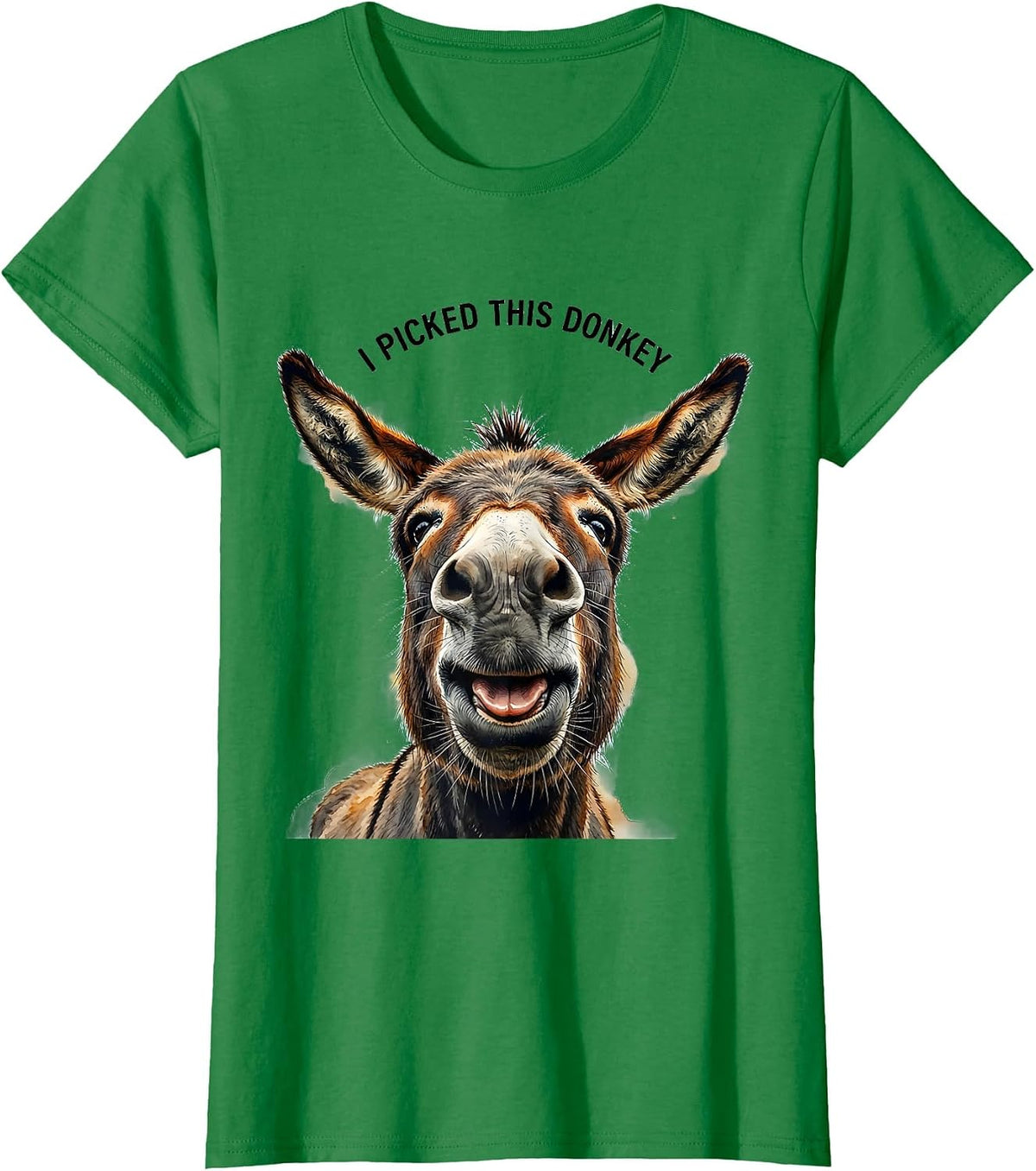 Women's I Picked This Donkey Funny Donkey Farm Animal Lover Humor T-Shirt - Kelly Green