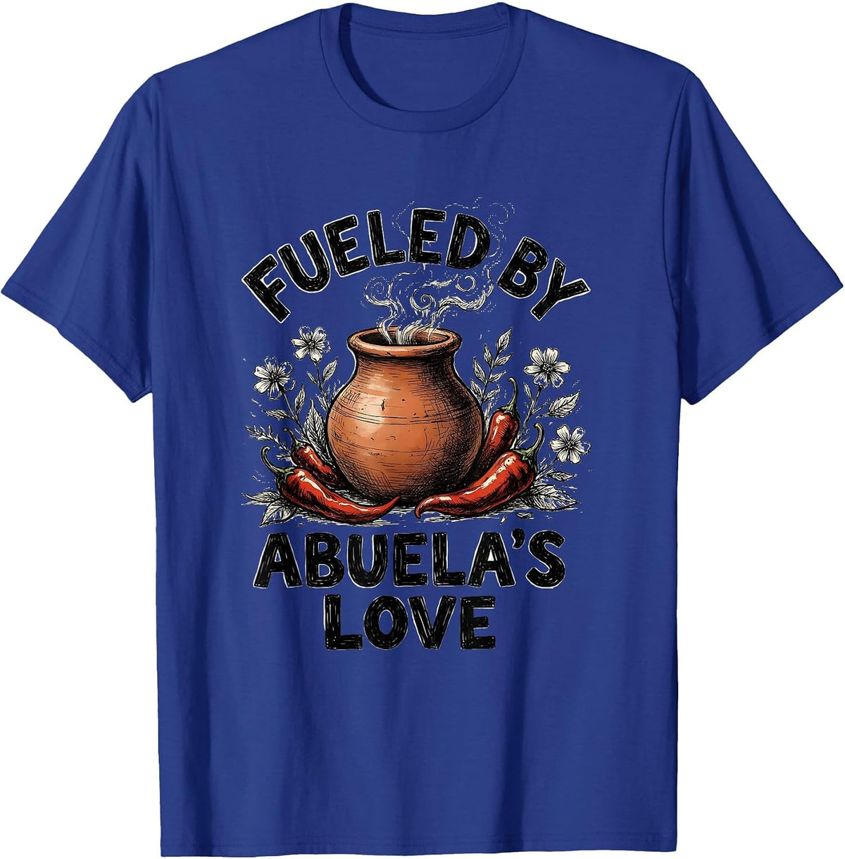 Fueled by Abuela's Love Hispanic Heritage Design T-Shirt - Royal Blue
