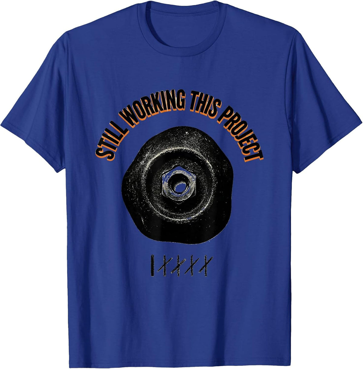 Men's Still Working This Project Funny Rock Climber Bouldering T-Shirt - Royal Blue