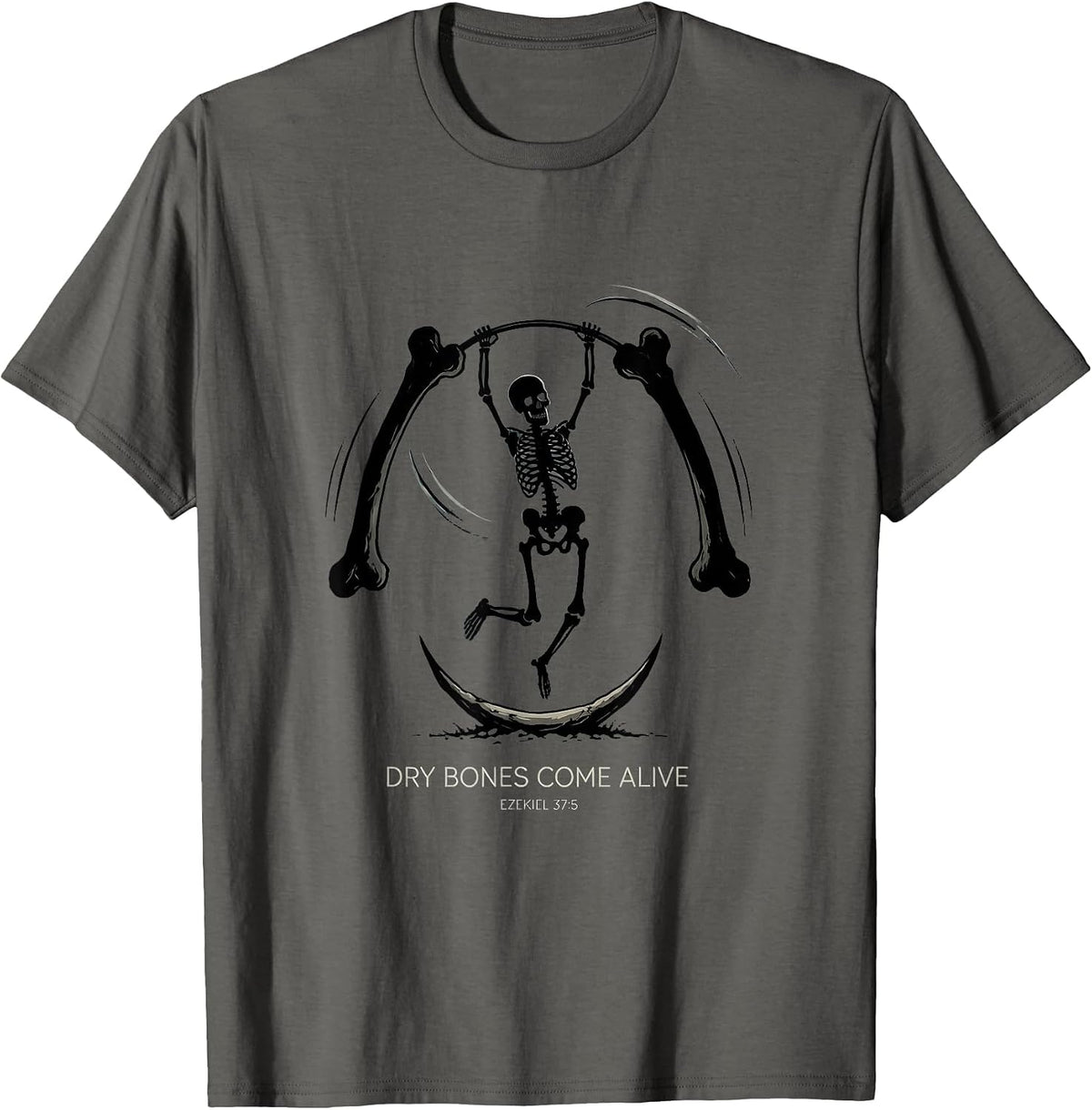 Men's Dry Bones Come Alive Ezekiel 37:5 Christian Skeleton Humor T-Shirt - Asphalt Grey