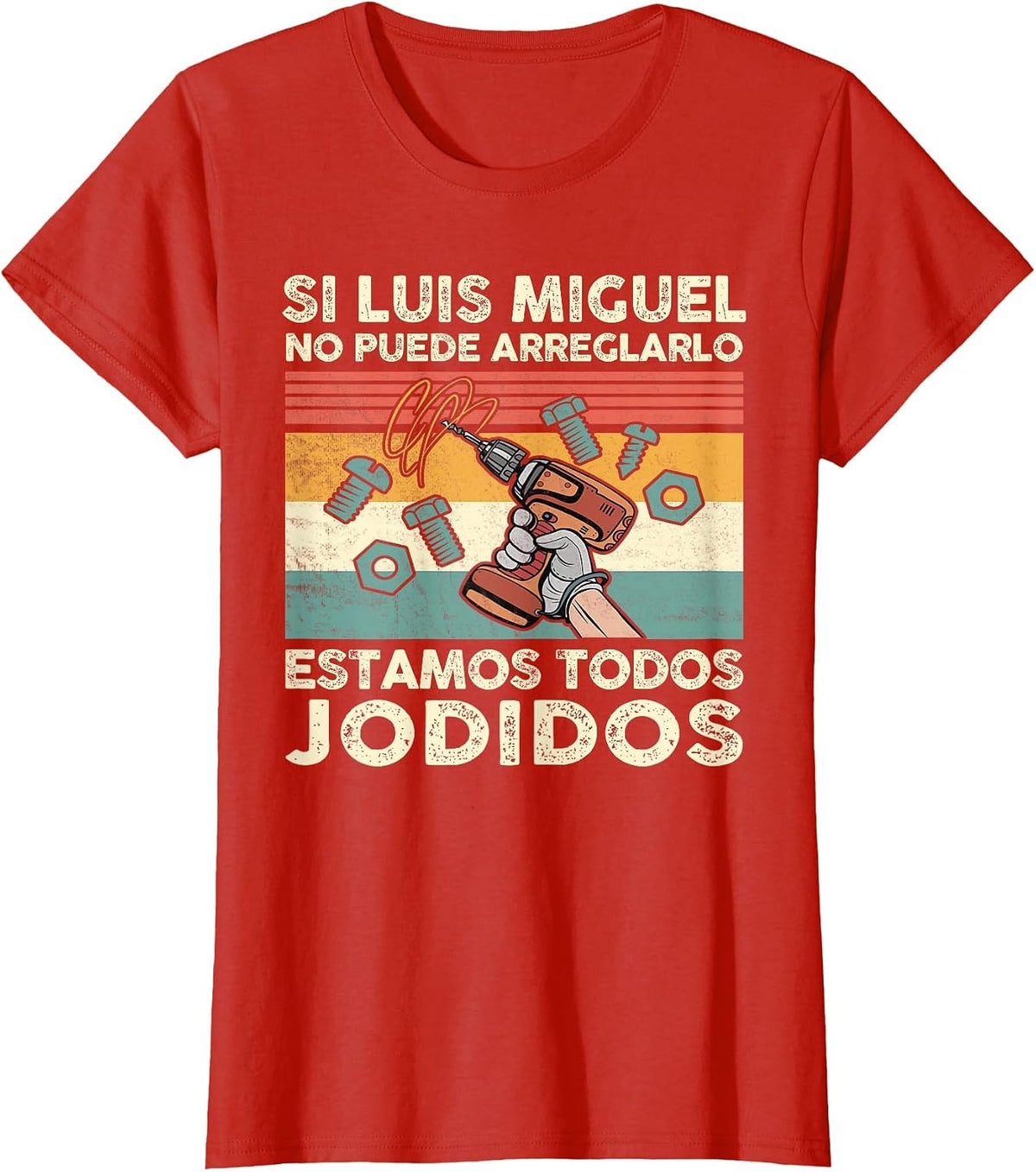 If Luis Miguel Can Not Repair It - Spanish T-Shirt - Red