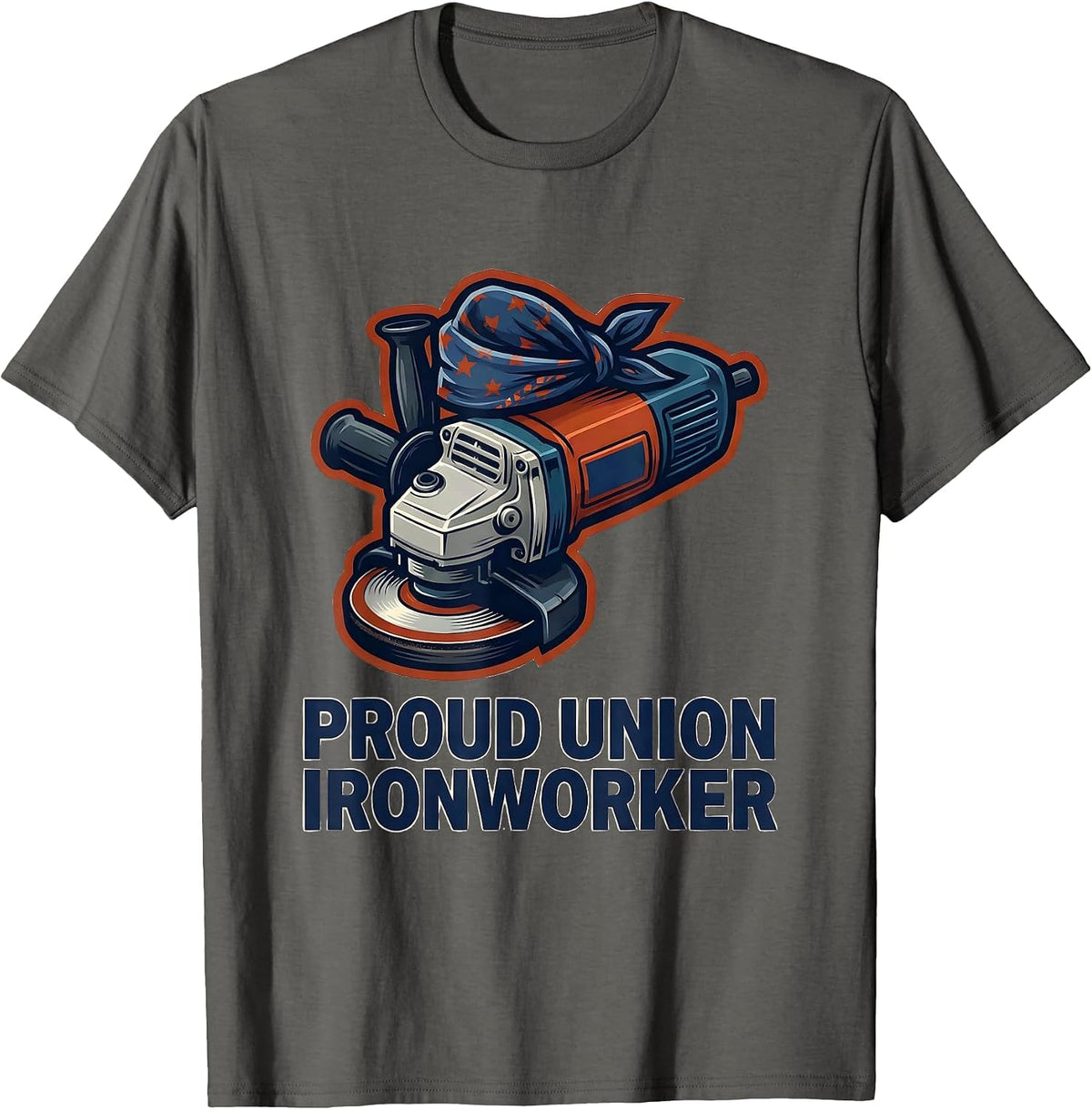 Proud Union Ironworker Labor Pride Skilled Worker T-Shirt - Asphalt Grey