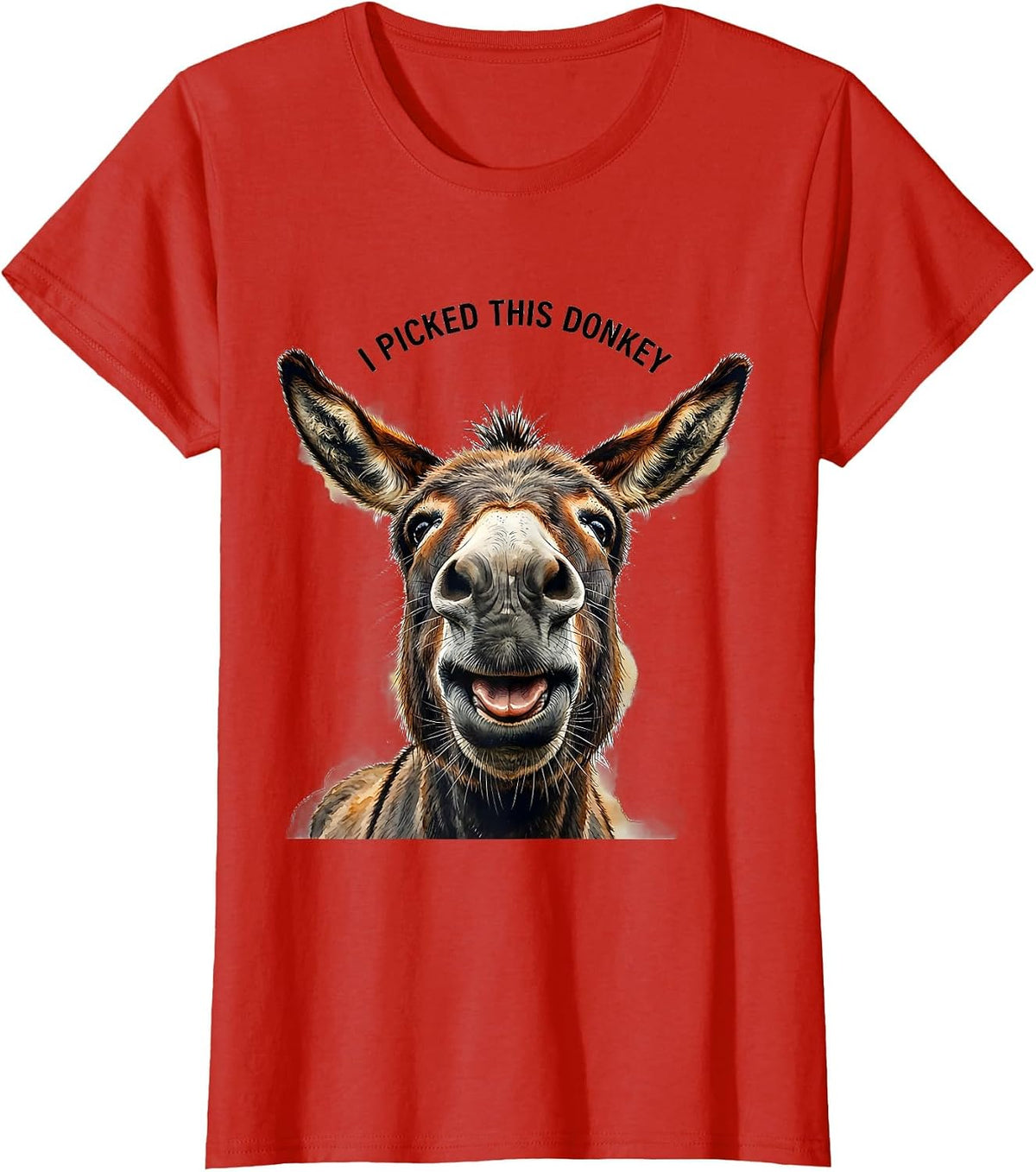 Women's I Picked This Donkey Funny Donkey Farm Animal Lover Humor T-Shirt - Red