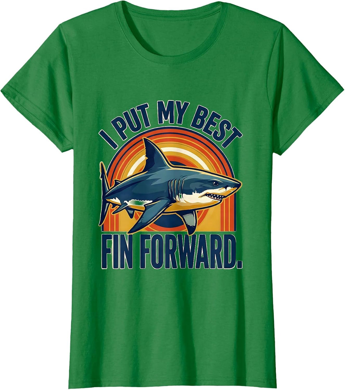 I Put My Best Fin Forward Bold Vintage Camp Shark Humor T-Shirt - Kelly Green