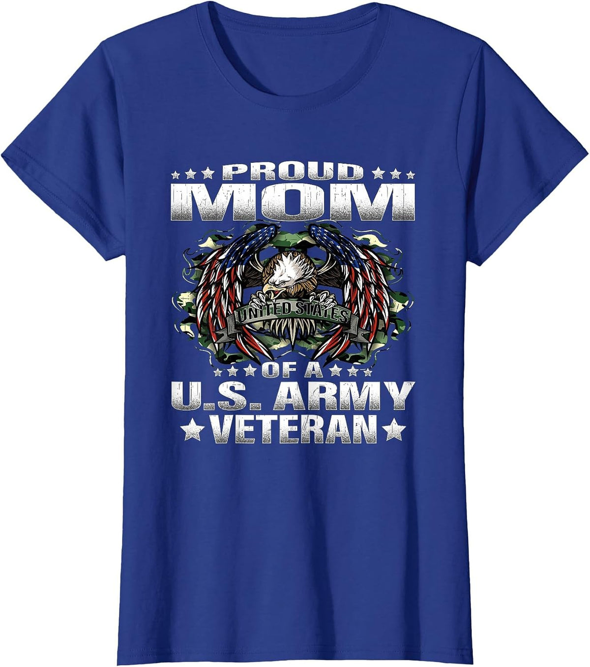 Proud Mom of A US Army Veteran Military Vet's Mother T-Shirt - Royal Blue