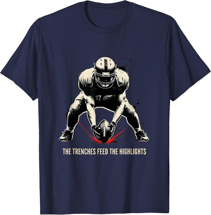 The Trenches Feed The Highlights Funny Football Lineman T-Shirt - Navy Blue