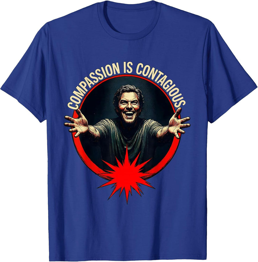 Compassion Is Contagious Spread Kindness Design T-Shirt - Royal Blue