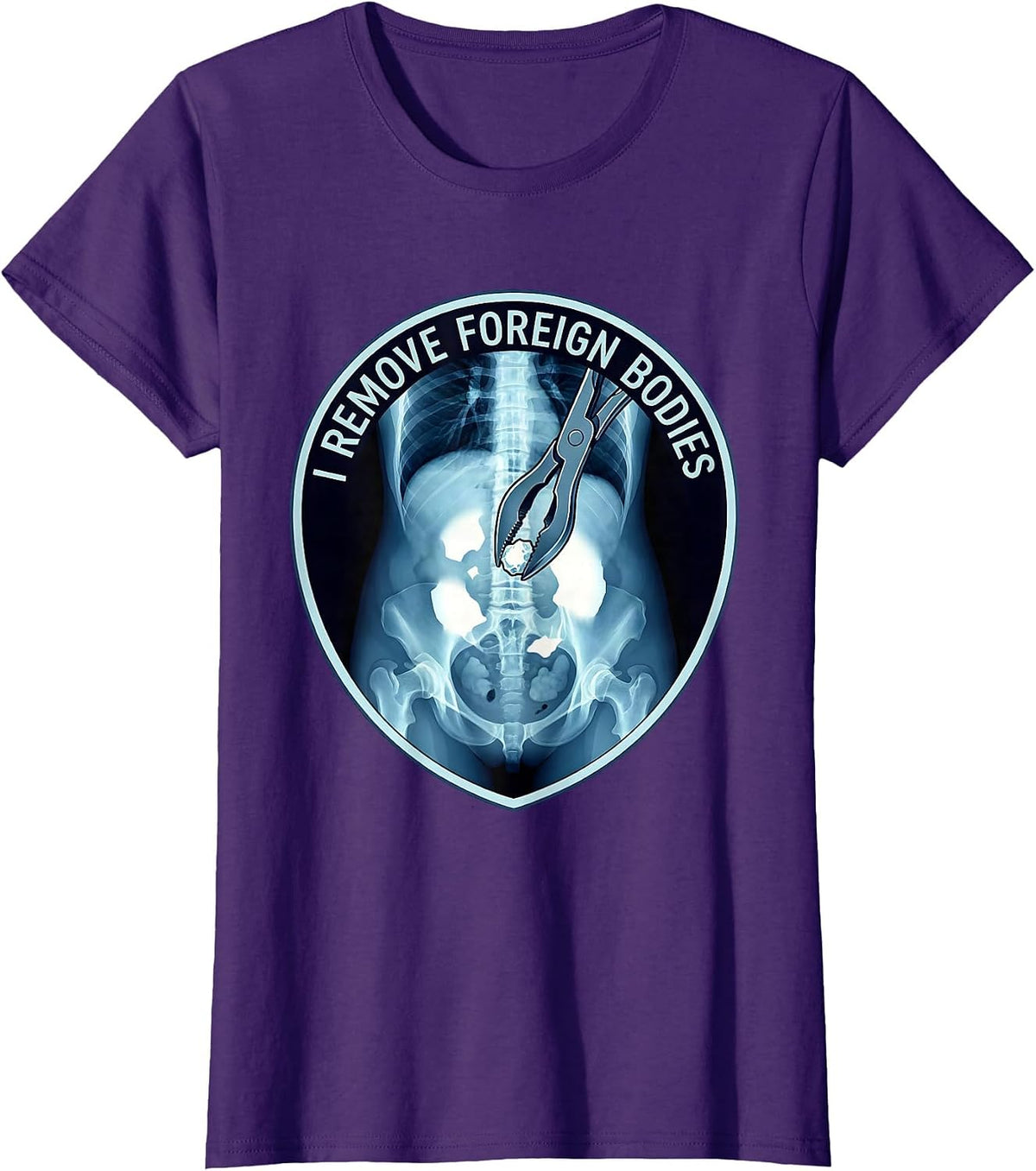 Women's I Remove Foreign Bodies Funny Vet Tech Veterinary Technician T-Shirt - Purple