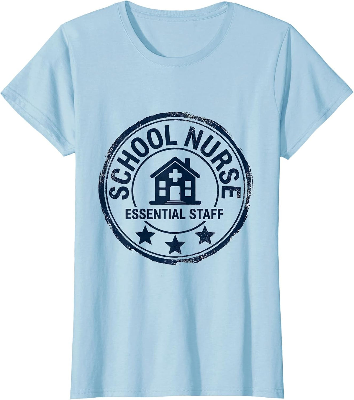 School Nurse Essential Staff Rubber Stamp Playful Humor T-Shirt - Baby Blue
