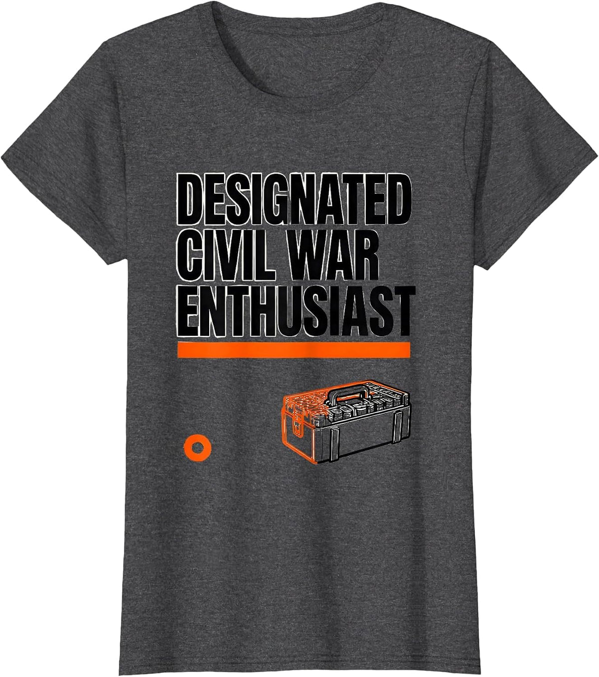 Women's Designated Civil War Enthusiast Funny History Buff Reenactor T-Shirt - Dark Heather Grey