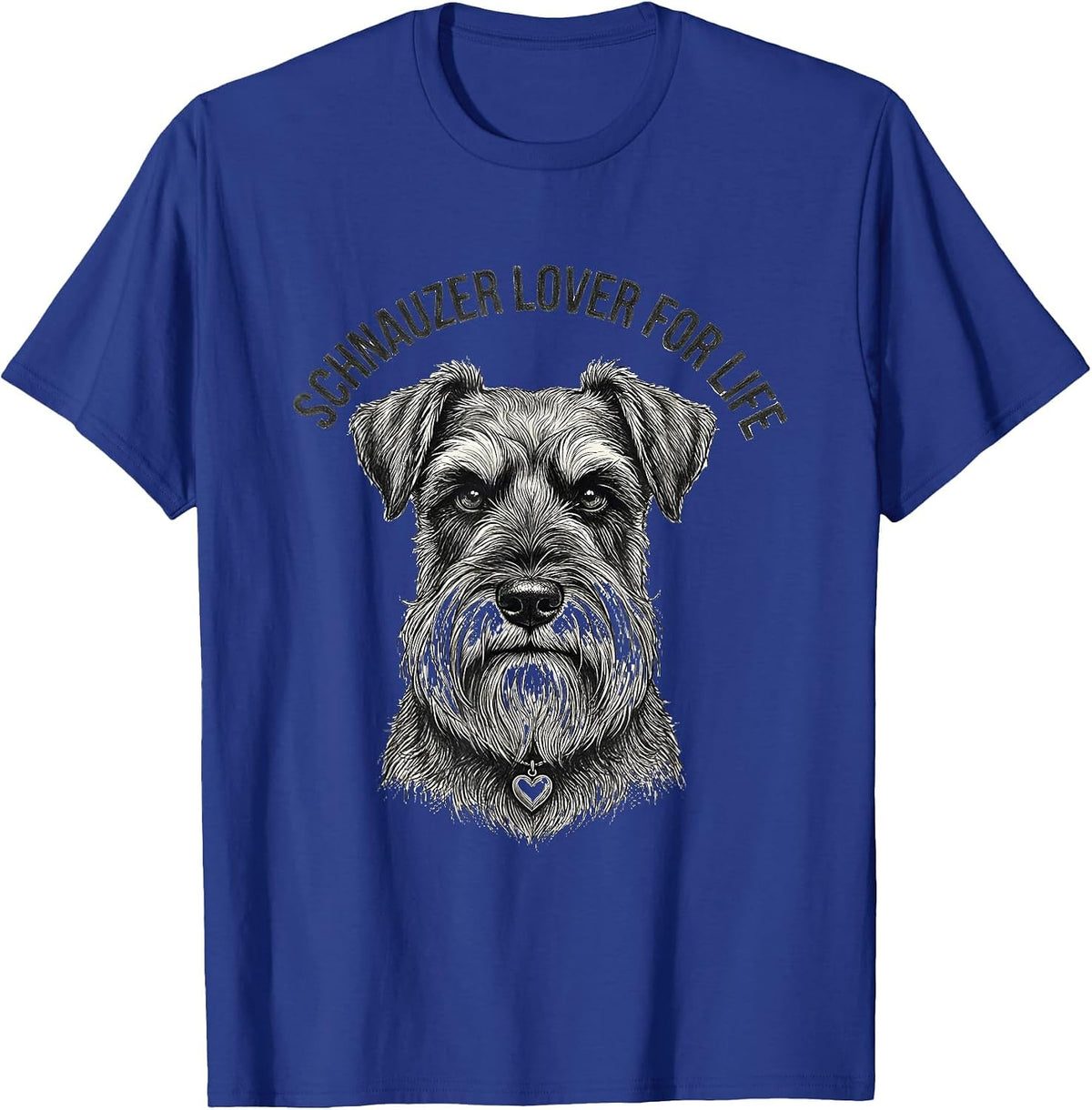 Schnauzer Lover For Life Funny Dog Mom Miniature Schnauzer T-Shirt - Royal Blue